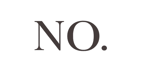 NO. -less.better.-